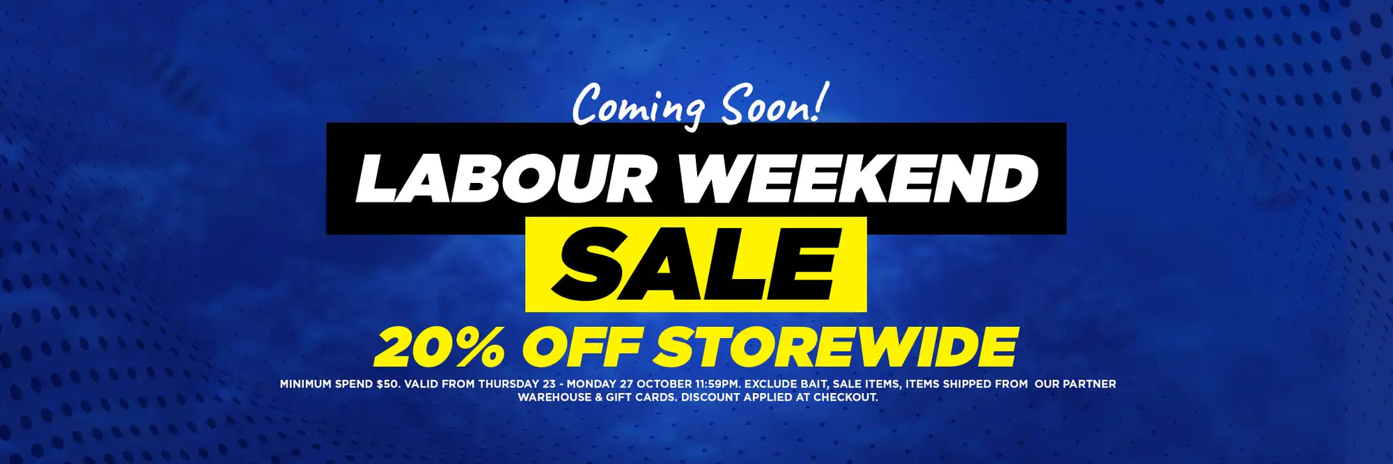 Last Cast Labour Weekend Sale Coming Soon